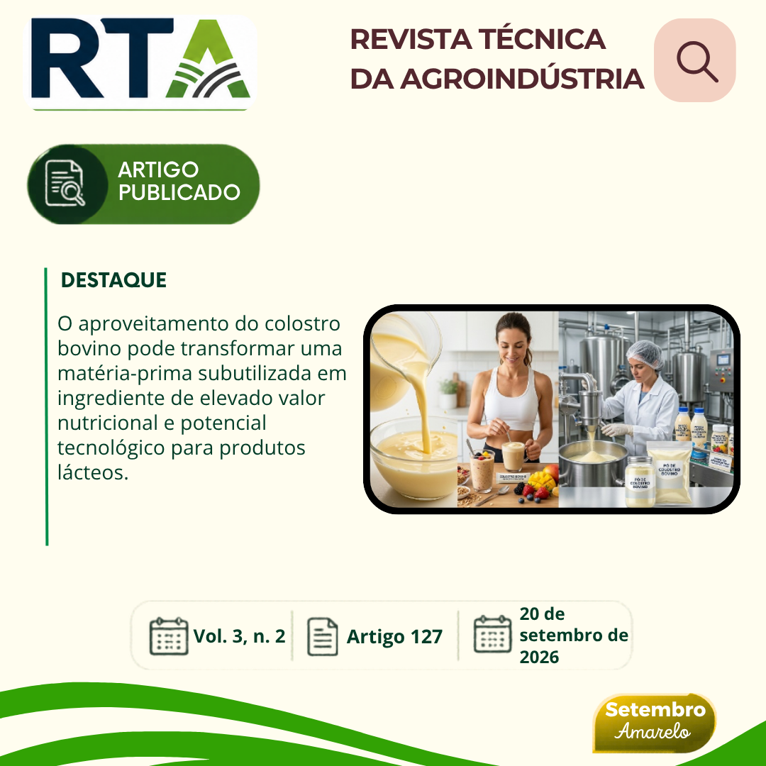 COLOSTRO BOVINO: POTENCIAL PARA APROVEITAMENTO NA ALIMENTAÇÃO HUMANA E APLICAÇÕES NA AGROINDÚSTRIA